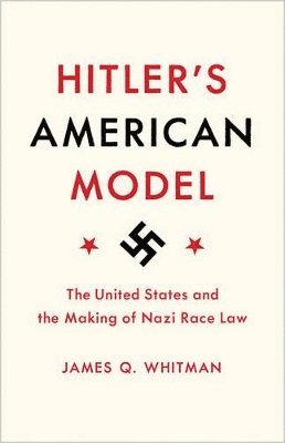 bokomslag Hitler's American Model