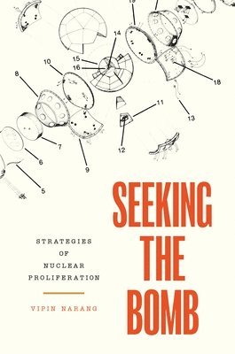 Vipin Narang - Seeking the Bomb, Häftad