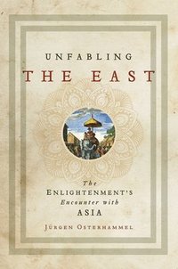bokomslag Unfabling the East
