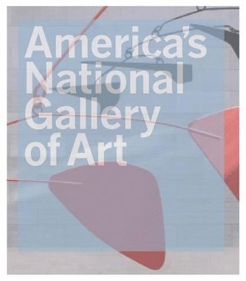 America's National Gallery of Art 1