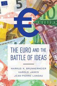 bokomslag The Euro and the Battle of Ideas