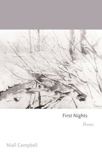 bokomslag First Nights: Poems