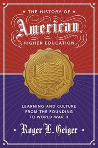 bokomslag The History of American Higher Education