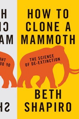 bokomslag How to Clone a Mammoth