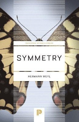 Hermann Weyl - Symmetry, Häftad