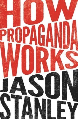 How Propaganda Works 1