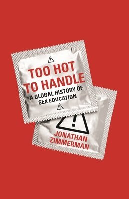Jonathan Zimmerman - Too Hot to Handle, Häftad