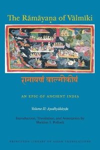 bokomslag The Rmyaa of Vlmki: An Epic of Ancient India, Volume II