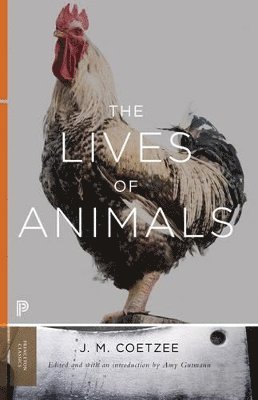 J. M. Coetzee, Amy Gutmann - Lives of Animals, Häftad