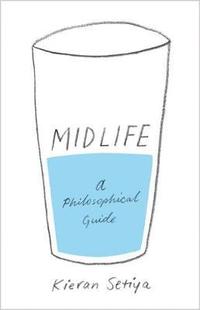 bokomslag Midlife: A Philosophical Guide