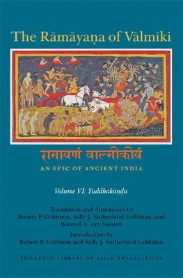 The Rmyaa of Vlmki: An Epic of Ancient India, Volume VI 1