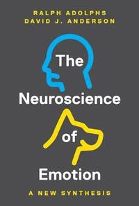 bokomslag The Neuroscience of Emotion: A New Synthesis