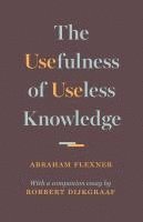 The Usefulness of Useless Knowledge 1