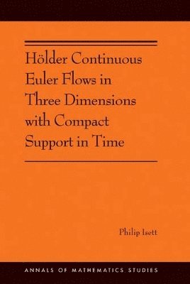 Hlder Continuous Euler Flows in Three Dimensions with Compact Support in Time 1