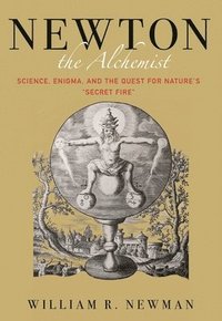bokomslag Newton the Alchemist