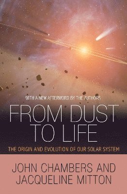John Chambers, Jacqueline Mitton - From Dust to Life, Häftad