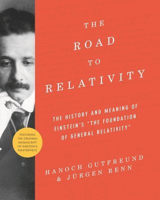 Hanoch Gutfreund, Jürgen Renn, Jurgen Renn - Road to Relativity, Häftad