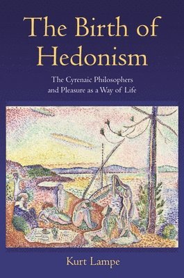 Kurt Lampe - Birth of Hedonism, Häftad