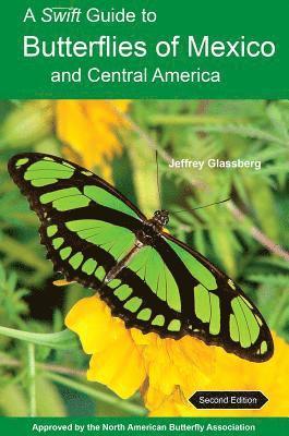 bokomslag A Swift Guide to Butterflies of Mexico and Central America