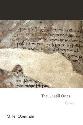 Miller Oberman - Unstill Ones, Häftad
