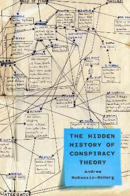 Andrew McKenzie-McHarg - Hidden History of Conspiracy Theory, Inbunden
