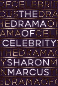 bokomslag The Drama of Celebrity