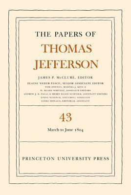 Thomas Jefferson, James P. McClure - Papers of Thomas Jefferson, Volume 43, Inbunden