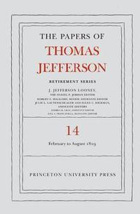 bokomslag The Papers of Thomas Jefferson: Retirement Series, Volume 14
