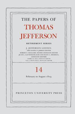 Papers of Thomas Jefferson: Retirement Series, Volume 14 1