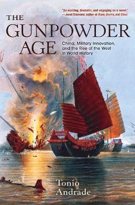 Tonio Andrade - Gunpowder Age, Häftad