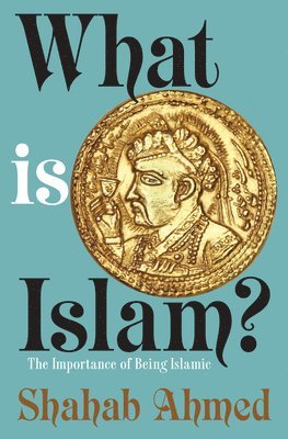 bokomslag What Is Islam?