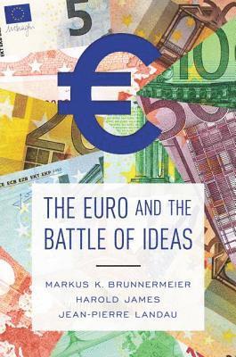 bokomslag The Euro and the Battle of Ideas