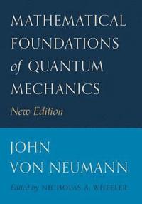 bokomslag Mathematical Foundations of Quantum Mechanics