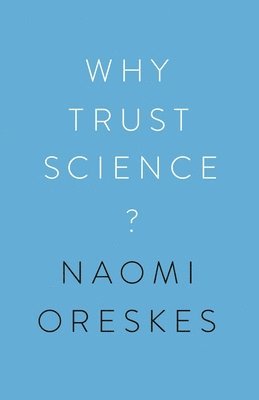 bokomslag Why Trust Science?