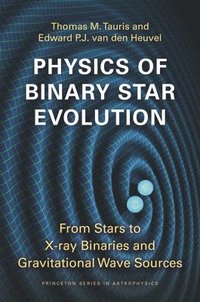 bokomslag Physics of Binary Star Evolution