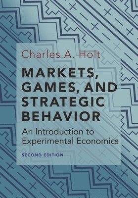 bokomslag Markets, Games, and Strategic Behavior