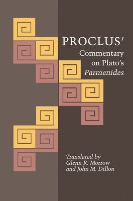 Proclus - Proclus' Commentary on Plato's Parmenides, Inbunden