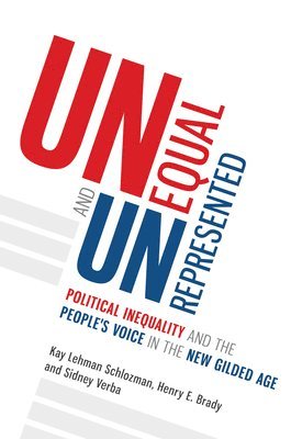 Kay Lehman Schlozman, Henry E. Brady, Sidney Verba - Unequal and Unrepresented, Inbunden