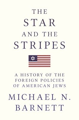 Michael N. Barnett - Star and the Stripes, Häftad