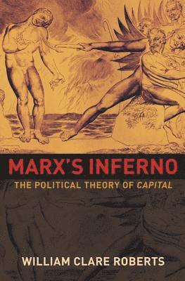 William Clare Roberts - Marx's Inferno, Häftad