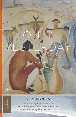 S. Y. Agnon - Only Yesterday, Häftad