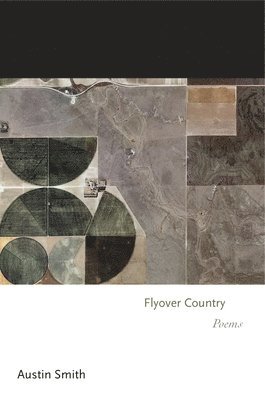 Austin Smith - Flyover Country, Inbunden