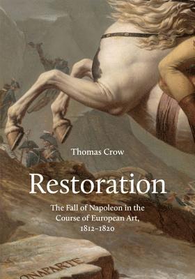 Thomas Crow - Restoration, Inbunden