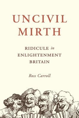 bokomslag Uncivil Mirth