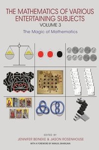 bokomslag The Mathematics of Various Entertaining Subjects