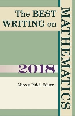 The Best Writing on Mathematics 2018 1