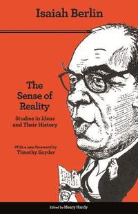 bokomslag The Sense of Reality: Studies in Ideas and Their History