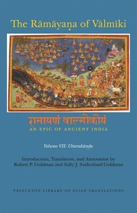 bokomslag The Rmyaa of Vlmki: An Epic of Ancient India, Volume VII