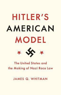 Hitler's American Model 1