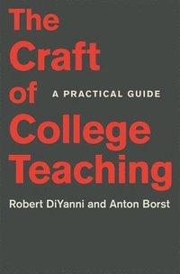 bokomslag The Craft of College Teaching